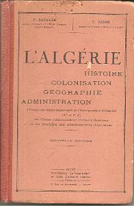 ALGERIE COURS HISTOIRE COLONISATION GEOGRAPHIE ADMINISTRATION  (1)